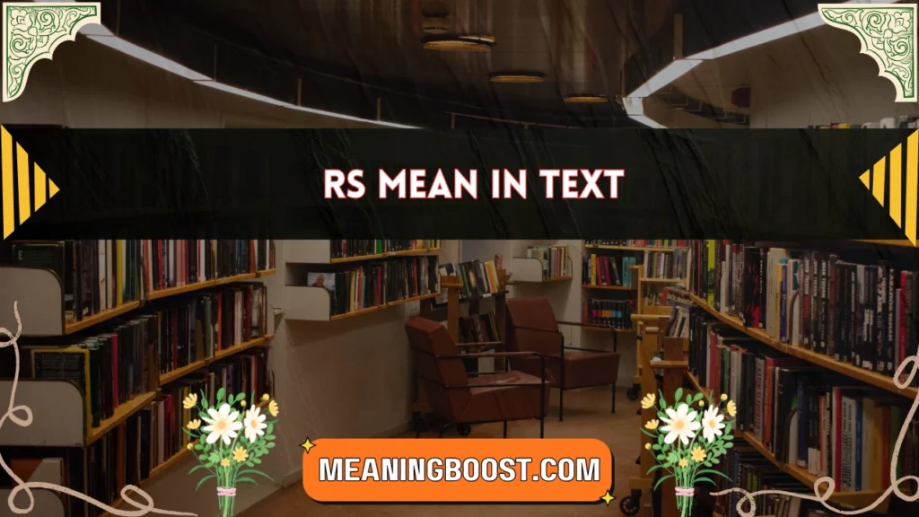 rs mean in text