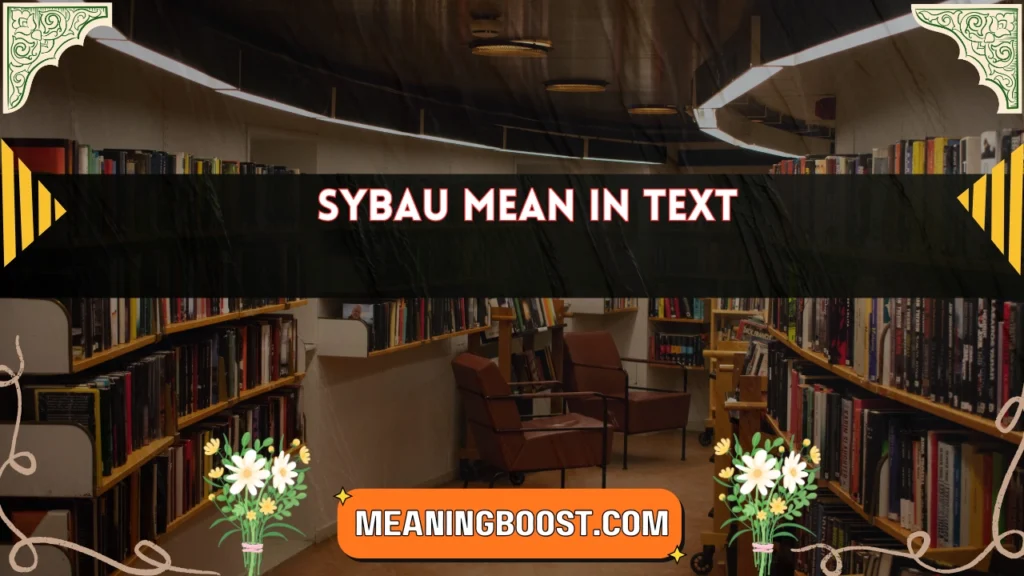 sybau mean in text