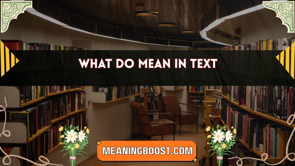 what do mean in text