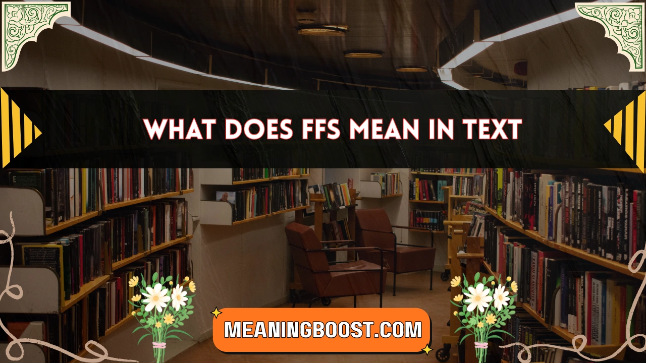 what does ffs mean in text