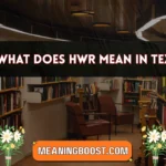 what does hwr mean in text