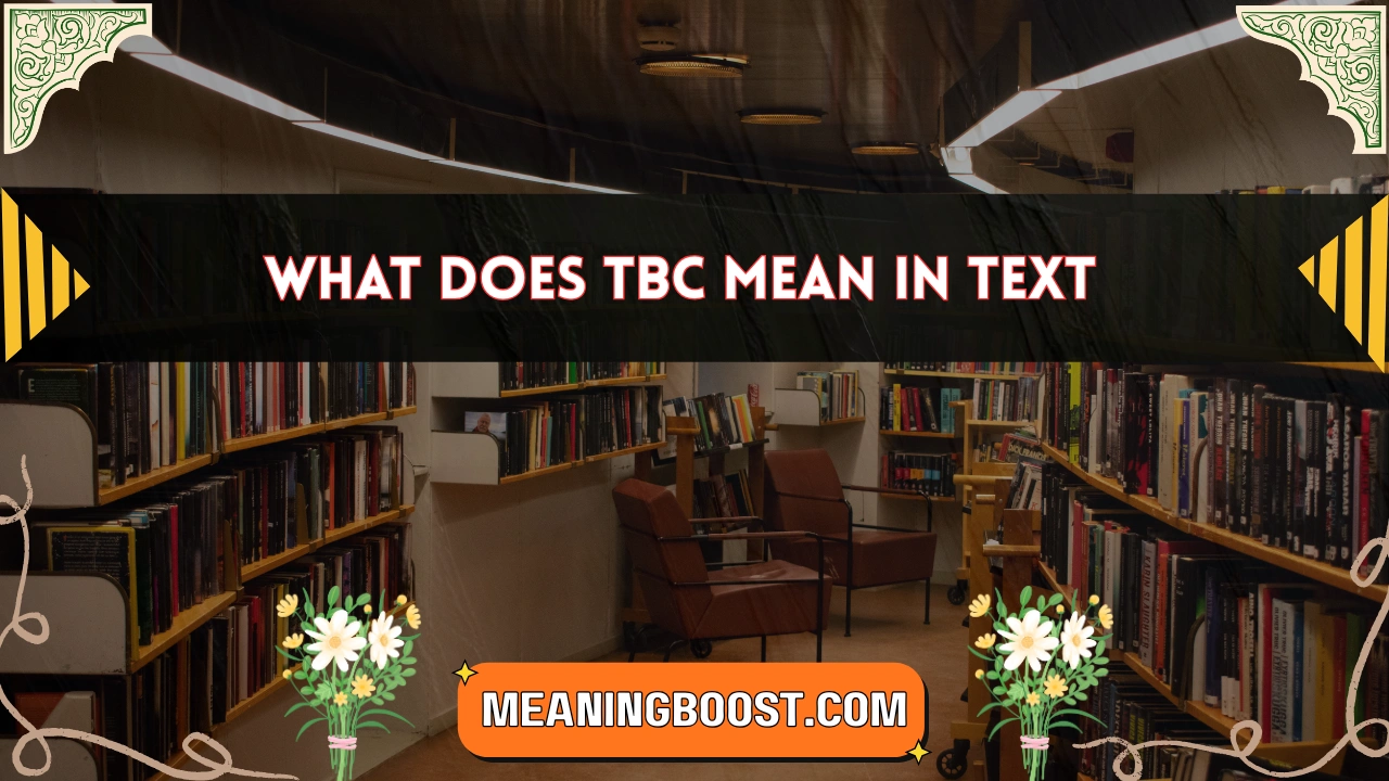 what does tbc mean in text