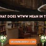 what does wtww mean in text