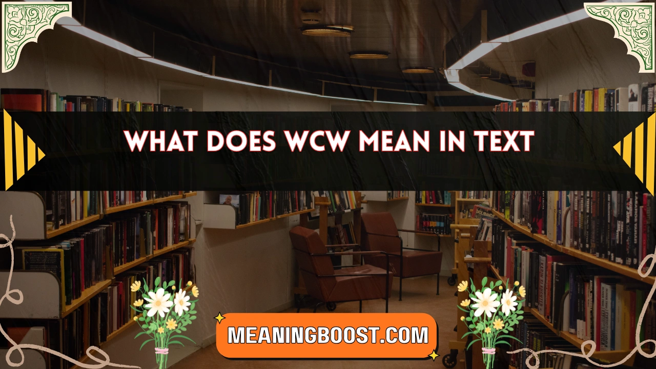 what does wcw mean in text