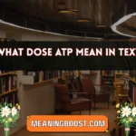 what dose atp mean in text