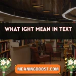 what ight mean in text