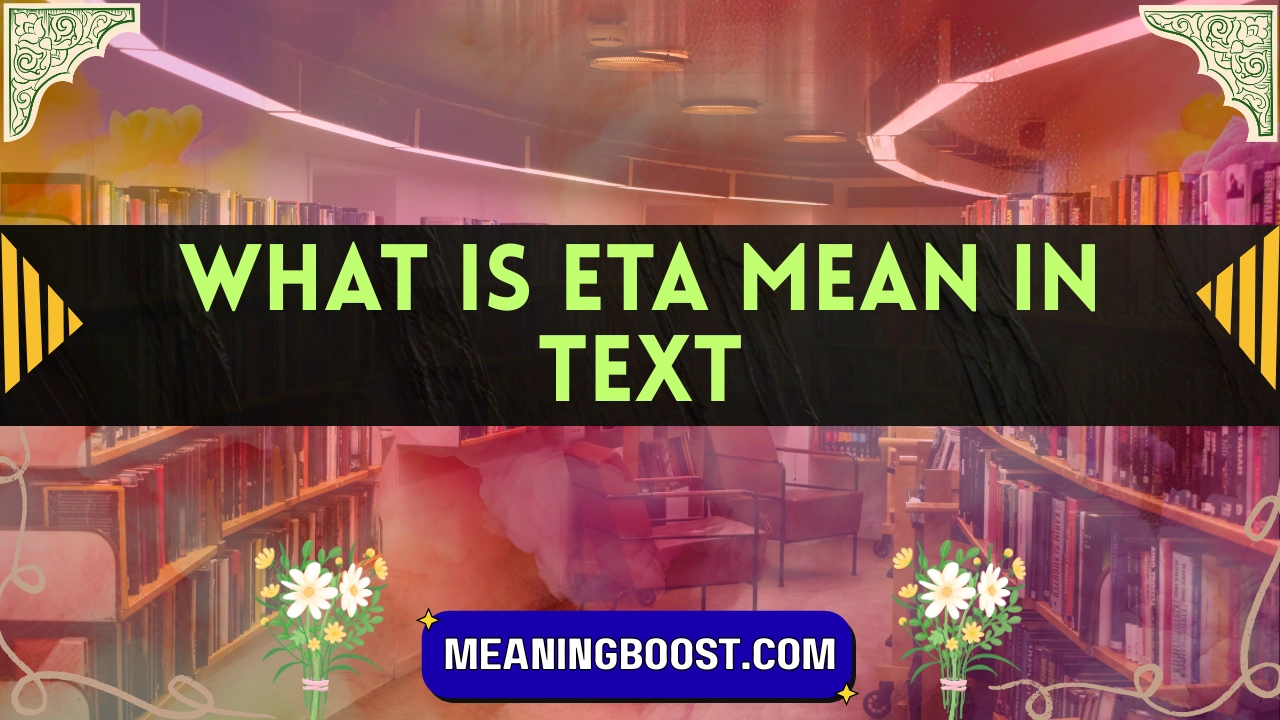 what is eta mean in text