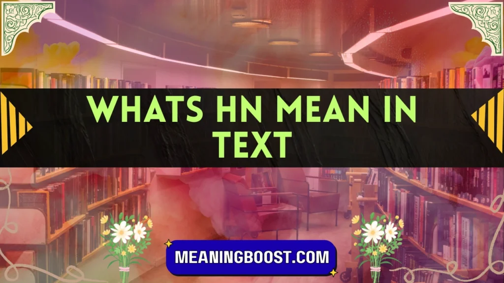 whats hn mean in text