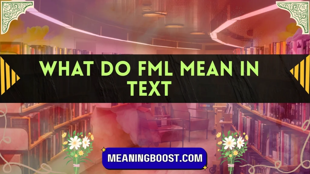 what do fml mean in text