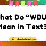 what do wbu mean in text