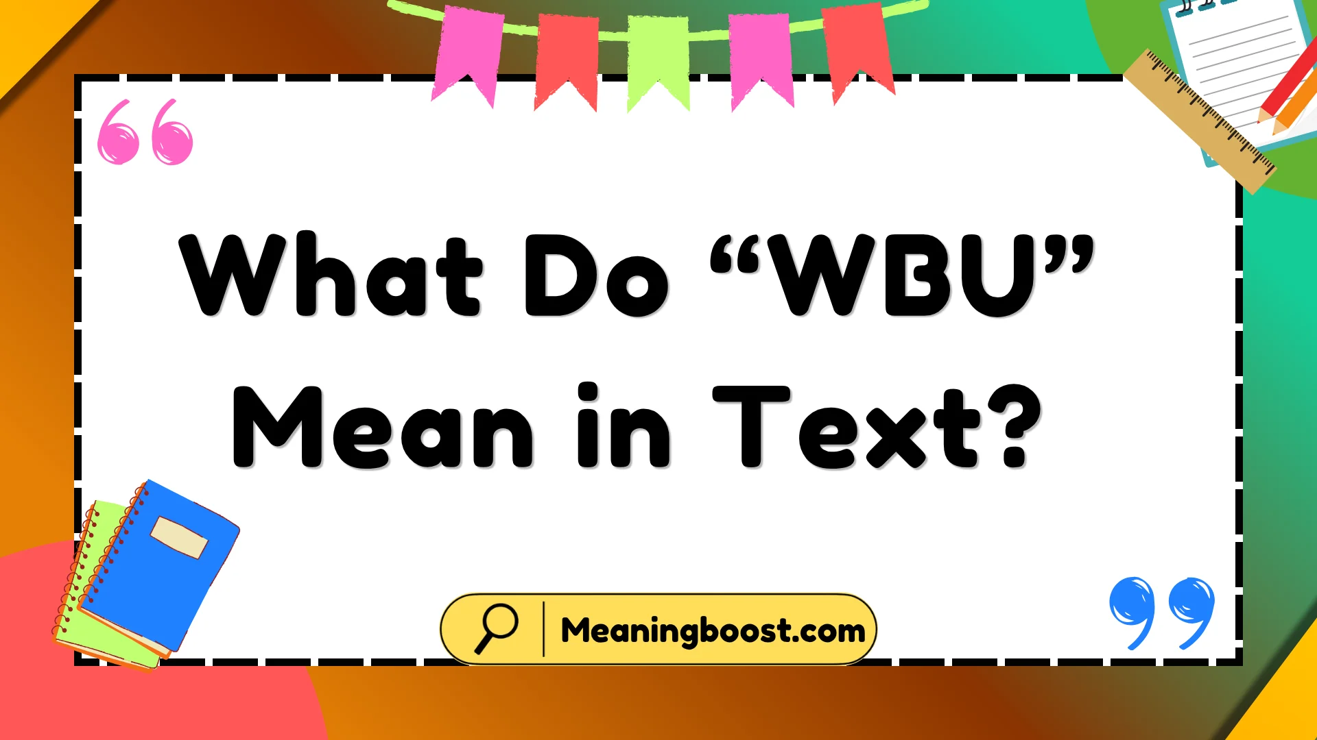 what do wbu mean in text
