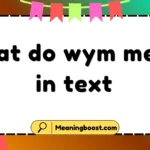 what do wym mean in text