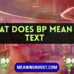 what does bp mean in text