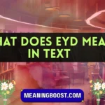 what does eyd mean in text