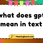 what does gpt mean in text