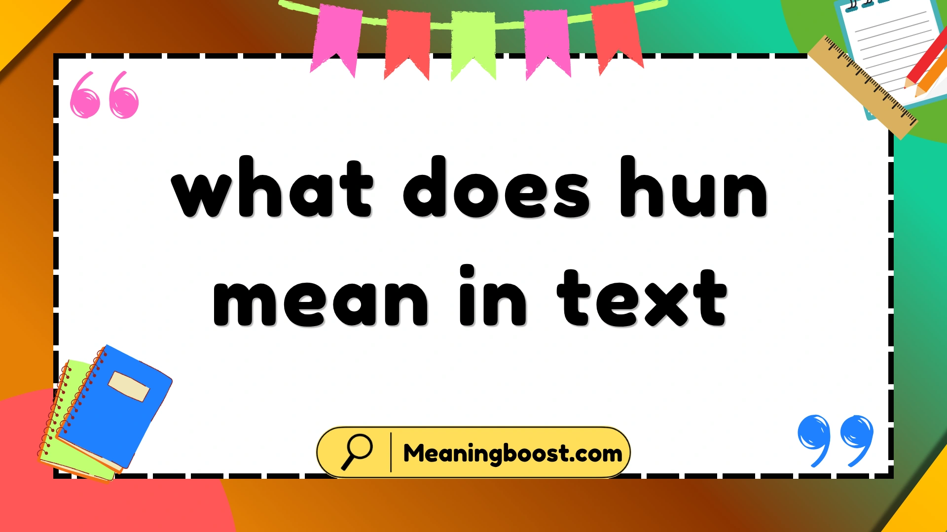 what does hun mean in text