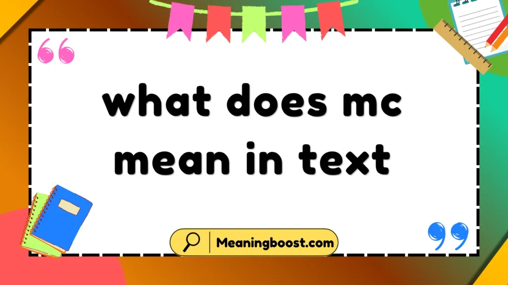 what does mc mean in text