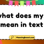 what does mys mean in text