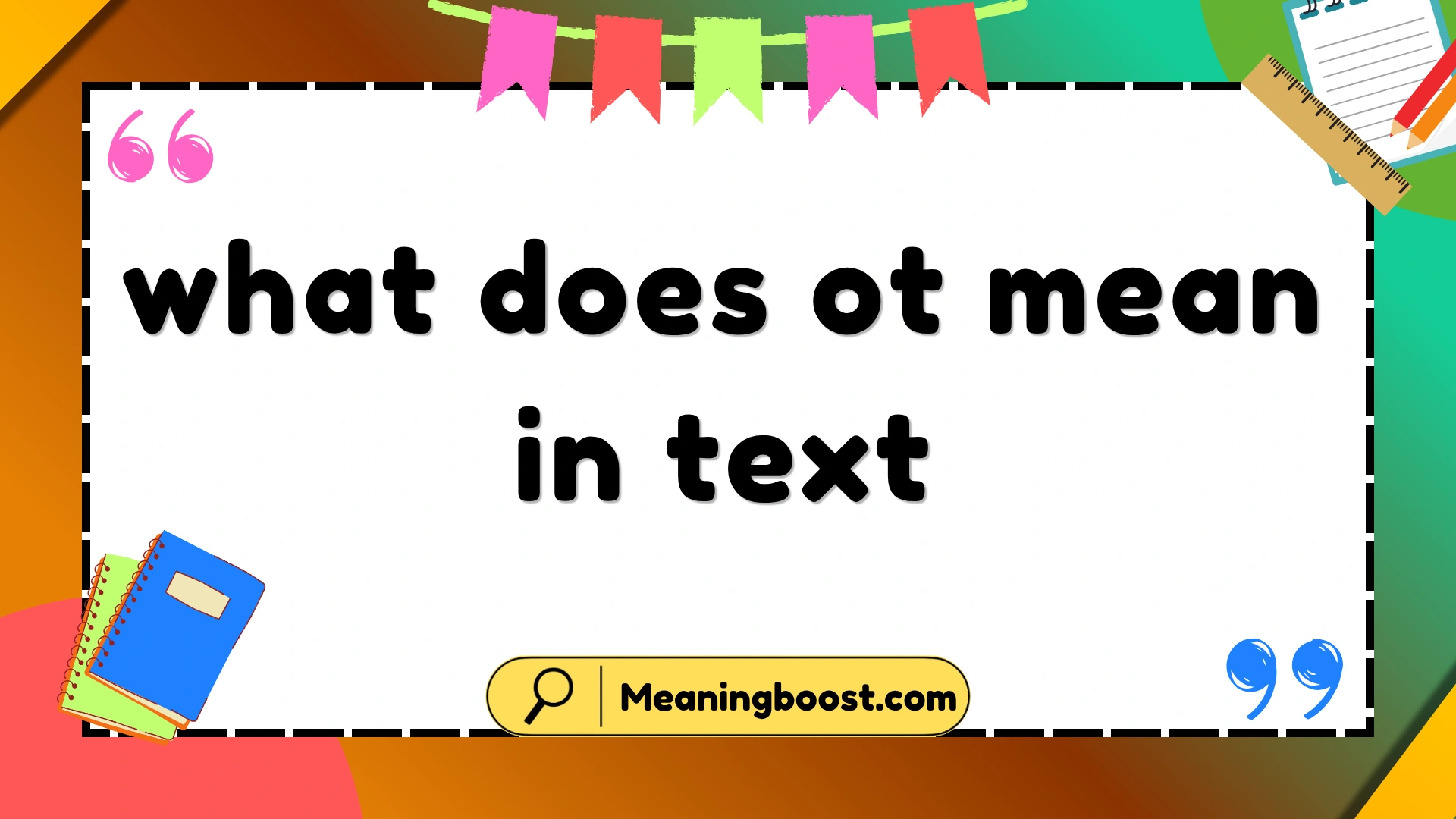 what does ot mean in text