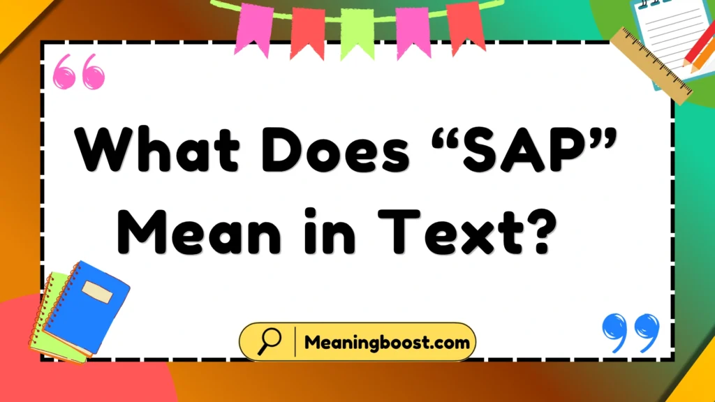 what does sap mean in text