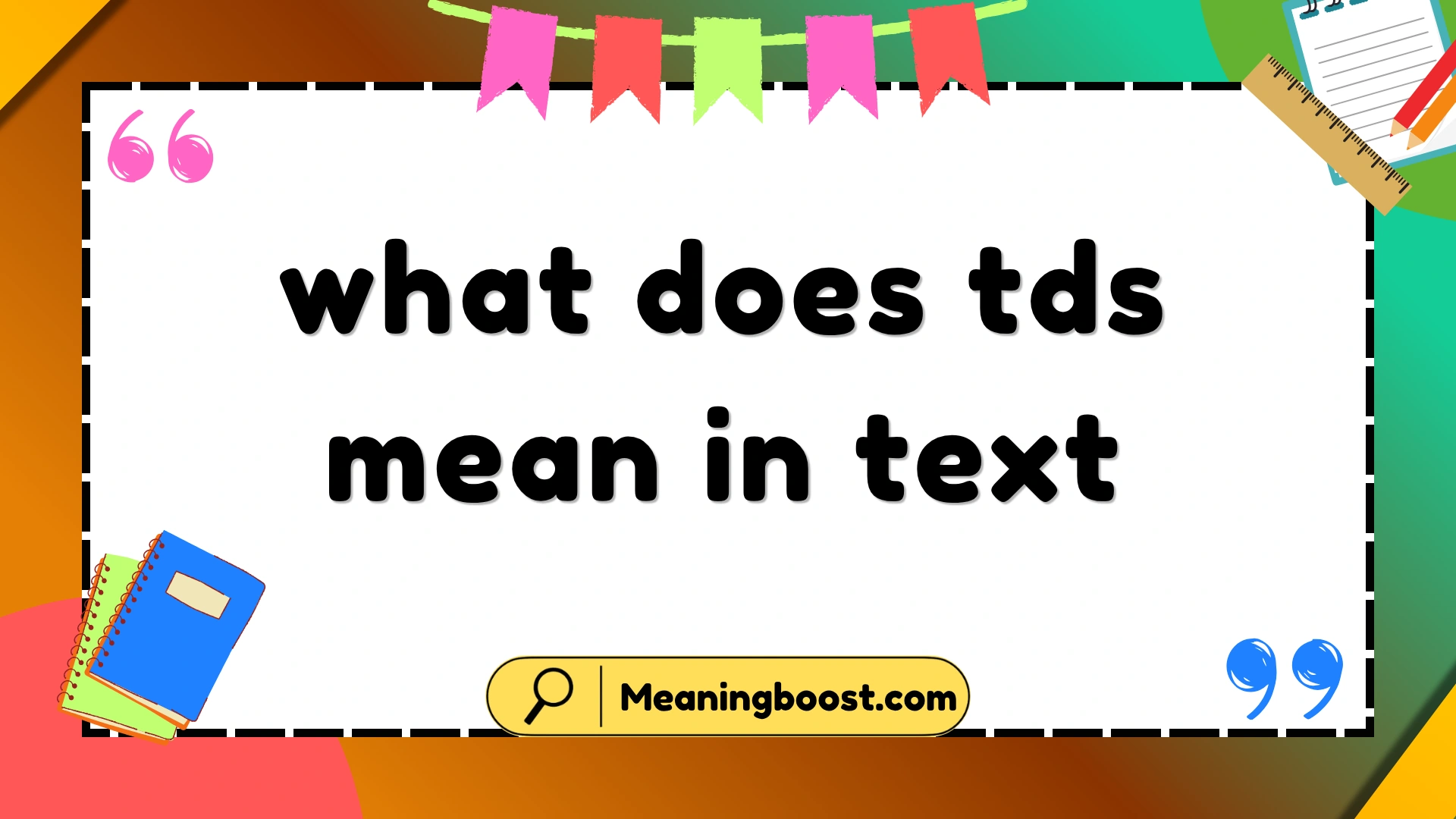 what does tds mean in text