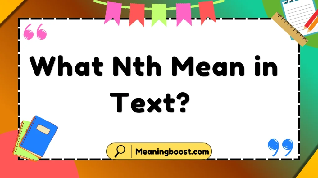What Nth Mean in Text?