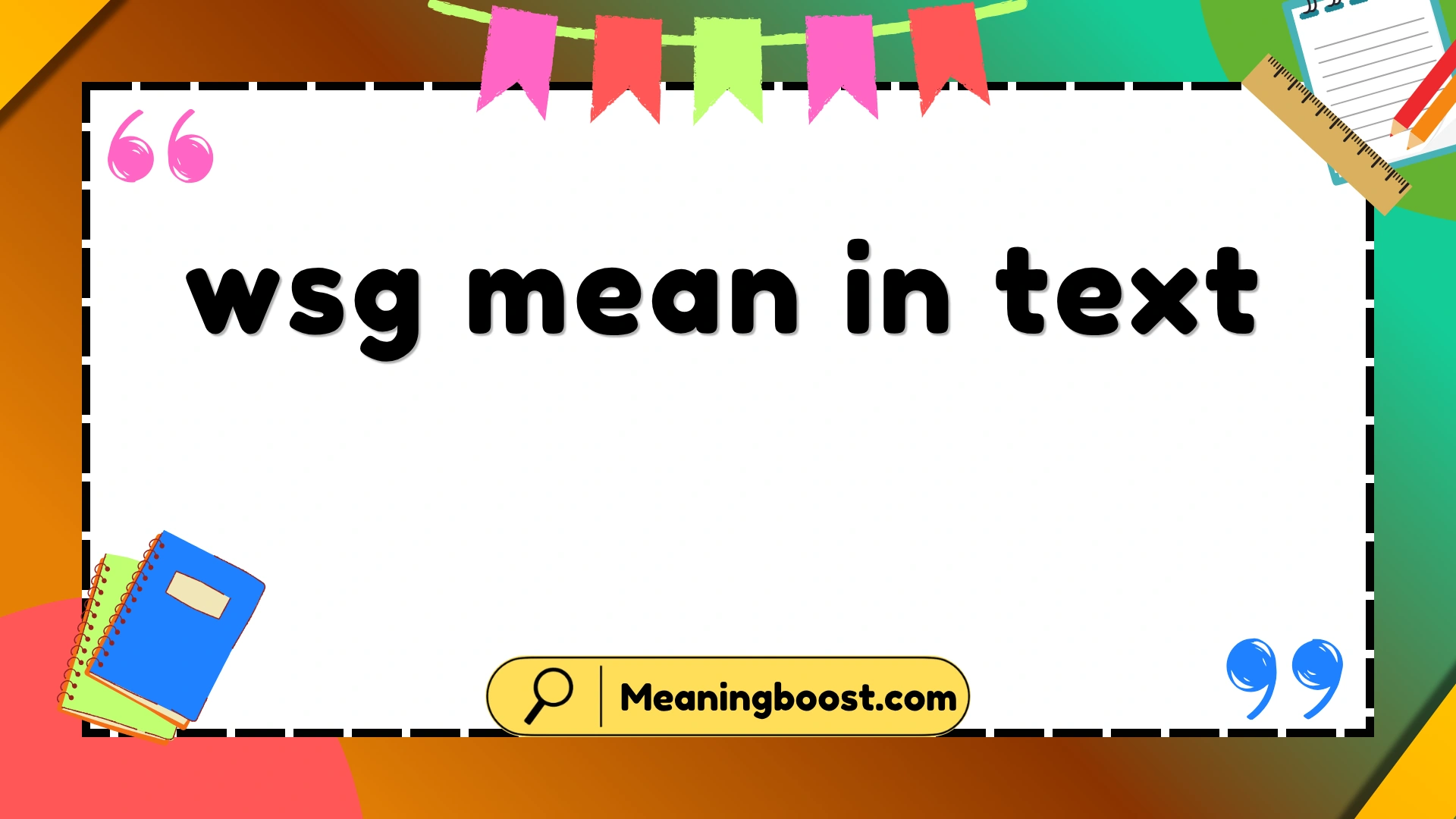 wsg mean in text