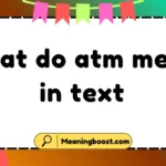what do atm mean in text