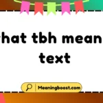 what tbh mean in text